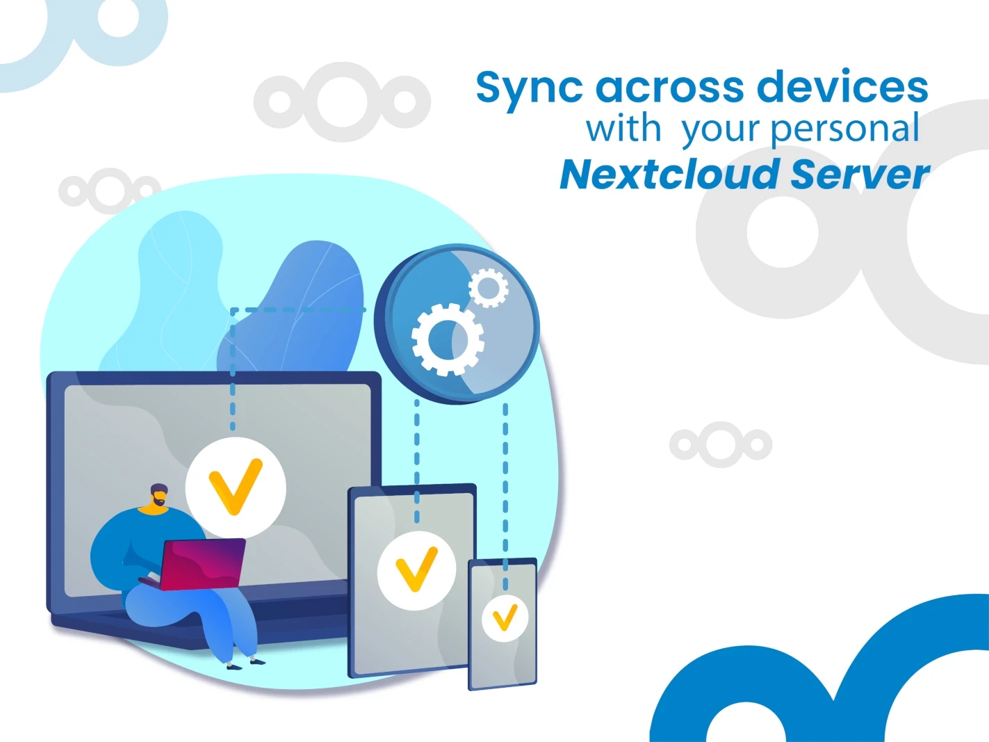 Illustration showing a person using a laptop, tablet, and smartphone, all syncing with a Nextcloud server.